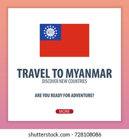 Travel to Myanmar. Discover and explore new countries. Adventure trip