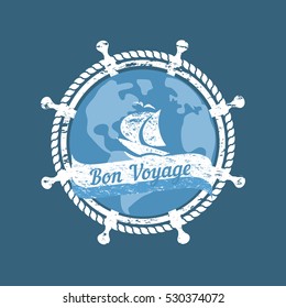 Travel nautical icon have nice trip in French letters Bon Voyage. Vintage retro poster concept. Globe steering helm stamp. Design idea cruise ship tour emblem. Vector advertisement label background