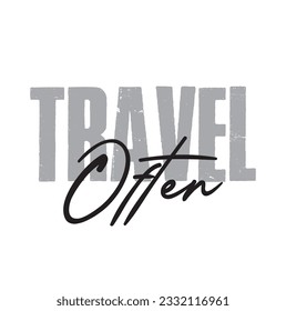 Travel Often Handwriting Typescript Brush Typography On Light white Background.