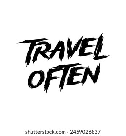 travel often text on white background.