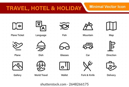 Travel outline icons set. Travel, hotel, holiday, tourism, beach, plane, map, agent and insurance. Booking, reservation, room, airport, accommodation.