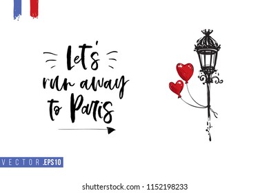 Travel Paris promo flyer. Greeting card with street lantern and heart balloon and text: let's run away to paris. Postcard with french landmarks and sights.