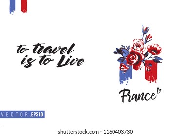 Travel Paris promo flyer. Greeting card with France flag with rose flowers and text: to travel is to live. Postcard with french landmarks and sights.