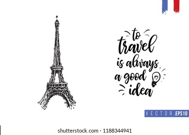 Travel Paris promo flyer. Greeting card with Eiffel tower and text: to travel is always a good idea. Postcard with french landmarks and sights.