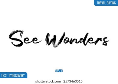 Travel Phrases Text Cursive Stylish Lettering See Wonders