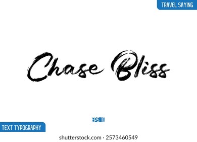 Travel Phrases Text Cursive Stylish Lettering Chase Bliss