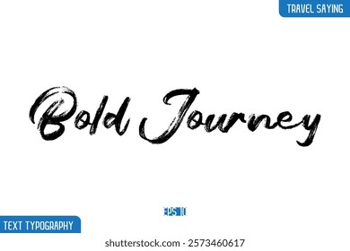 Travel Phrases Text Cursive Stylish Lettering Bold Journey