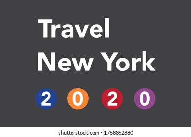 Travel Poster To New York This 2020, Which Shows The Typical New York Subway Stop And Has Written 2020. Subway Style, Metro Concept, Urban.