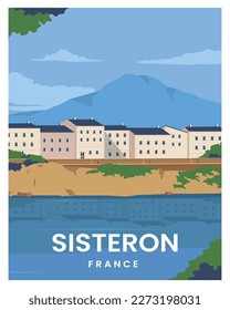 travel poster on sunny day with mountain landscape in  Sisteron Provence, France. vector illustration with colored style.