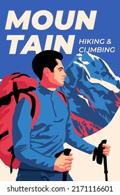 Travel poster. A young man with a backpack went hiking in the mountains. Illustration of high mountains landscape. Traveling or hiking or exploring or tourism concept. Time for adventure and travel.