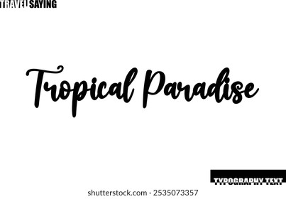 Citação De Viagem Em Texto Moderno Tipografia Paraíso Tropical