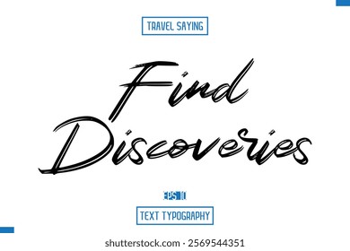 Travel Quote Text Cursive Typography For Prints Find Discoveries