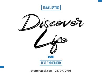 Travel Quote Text Cursive Typography For Prints Discover Life