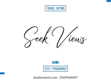 Travel Quote Typography Text Script Lettering Design Seek Views
