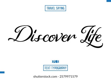 Travel Quote Typography Text Script Lettering Design Discover Life