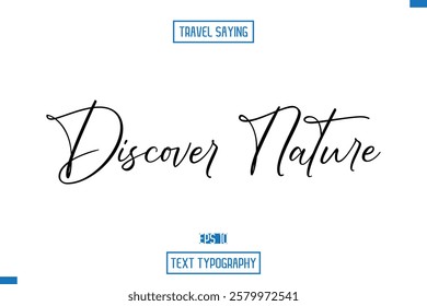 Travel Quote Typography Text Script Lettering Design Discover Nature