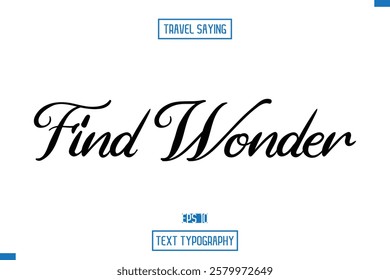 Travel Quote Typography Text Script Lettering Design Find Wonder