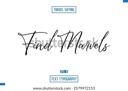 Travel Quote Typography Text Script Lettering Design Find Marvels