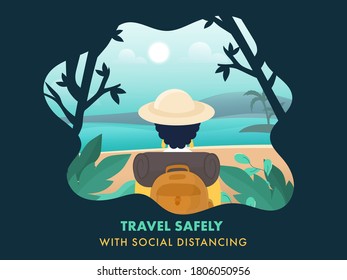 Travel Safely With Social Distancing Concept Based Poster Design, Back View of Tourist Woman on Green Sun Ocean Nature Background.