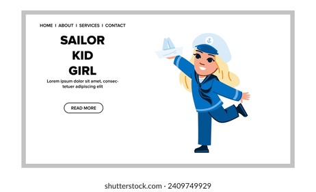 travel sailor kid girl vector. boy dream, play ship, captain adventure travel sailor kid girl web flat cartoon illustration