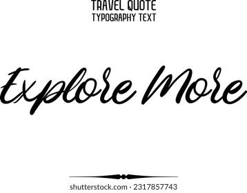 Travel Saying Text Typography Vector Design Explore More