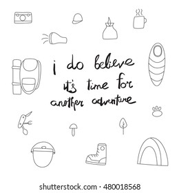 Travel set with adventure quote in vector. Backpack, boot, sleeping bag, tent. 