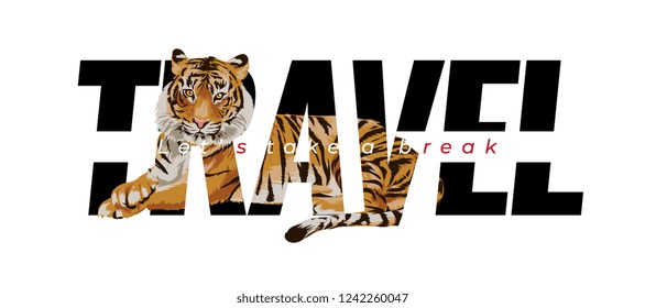 travel slogan with tiger lying down illustration