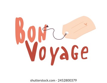 Travel stuff. Hand drawn poster with Bon Voyage lettering and luggage label. Tourism, vacation, journey and holiday. Trendy design. Cartoon flat vector illustration isolated on white background