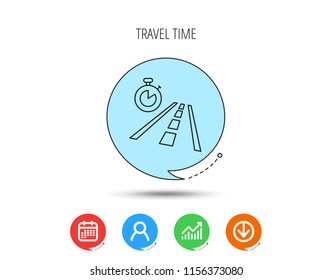 Travel time icon. Road with timer sign. Calendar, User and Business Chart, Download arrow icons. Speech bubbles with flat signs. Vector