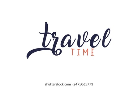 Travel time  typography vector illustration