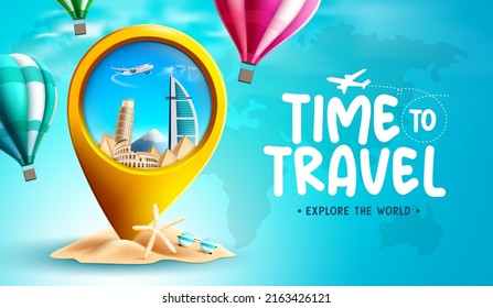 Travel Time Vector Background Design. Time To Travel Text With 3d Gold Pin Icon And Hot Air Balloon In Globe Element For International Fun And Enjoy Travelling. Vector Illustration.
