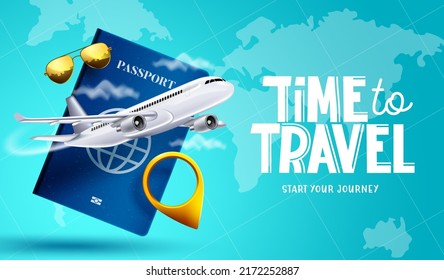 Travel time vector background design. Time to travel text with 3d travelling elements of passport and airplane in map  for worldwide trip journey. Vector illustration.
