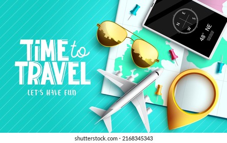 Travel time vector design. Time to travel text with 3d travelling elements of map, phone and compass for international trip and  tour. Vector illustration.
