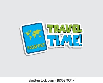 Travel Time. Vector lettering illustration with blue passport  on white background. Travel  concept design for logo