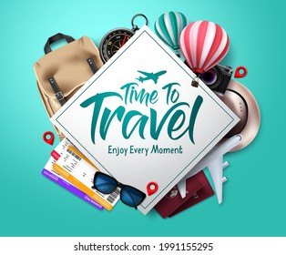 Travel time vector template design. Time to travel text in empty space frame with traveler elements for international trip and vacation. Vector illustration