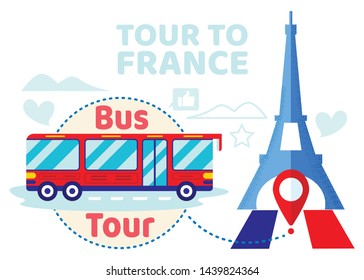 Travel Tour to France Banner with Paris Eiffel Tower and Red Touristic Bus, Gps Geolocation Mark, National Flag and Traveling Transport, Trip Visiting Foreign Country Cartoon Flat Vector Illustration