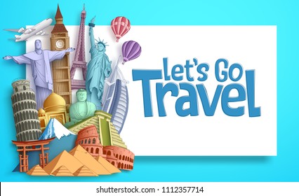 Travel and tourism vector banner template with Let's Go Travel text in a white empty space and famous landmarks and world destinations elements. Vector illustration.
