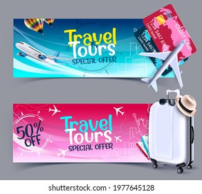 Travel tours sale vector banner set. Travel tours special offer text with credit card and luggage travelling elements for discount promotion advertising design. Vector illustration