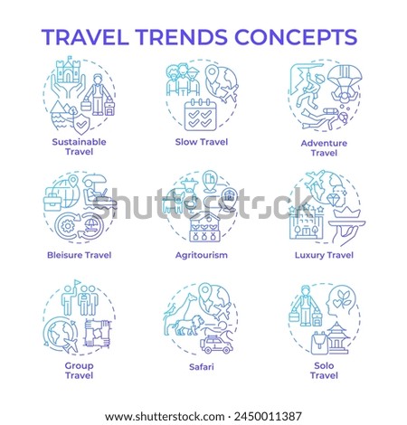 Travel trends blue gradient concept icons. Travel and hospitality industry. Mindful travel. Global tourism. Trip planning. Icon pack. Vector images. Round shape illustrations. Abstract idea
