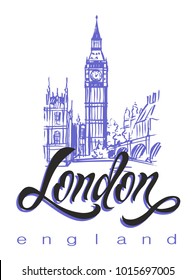 Travel. A trip to England, London. Lettering. Sketch Big Ben . The design concept for the tourism industry. Vector illustration.