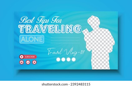 Travel or trip youtube thumbnail and social media cover design template for any kine of travel agency.
