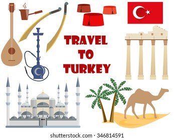 Travel to Turkey. Symbols of Turkey. Tourism and adventure. 