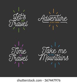 Travel typography set of design elements. Motivational quotes. Lets go travel. Its time to travel. Take me to the mountains. Vintage vector illustration.