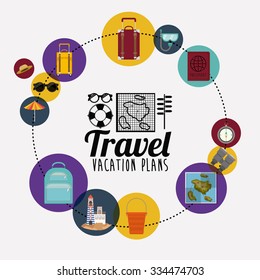 travel vacation plans design, vector illustration eps10 graphic 