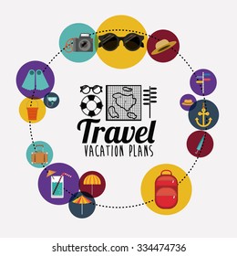 travel vacation plans design, vector illustration eps10 graphic 