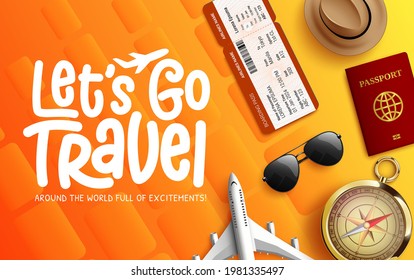 Travel vector background design. Let's go travel text with compass, ticket, airplane and passport tourist elements for worldwide travelling and explore adventure background. Vector illustration
