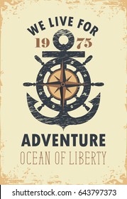 travel vector banner with an anchor, helm, Rose of Wind and the words we live for adventure on old paper background