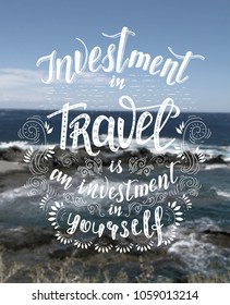 Travel. Vector hand drawn illustration for poster with hand-lettering quote. Sea background. Marine banner.