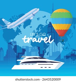 Travel Vector Illustration with Airplane, Yacht and Hot Air Balloon.