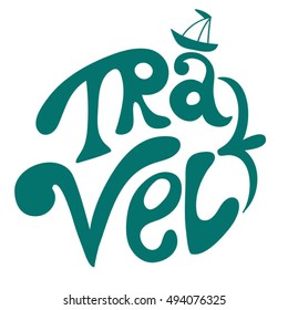travel vector isolated hand drawn lettering